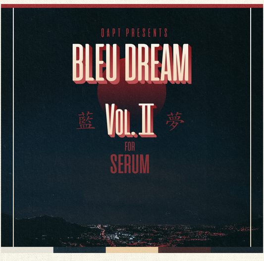 BLEU DREAM Vol. II for SERUM