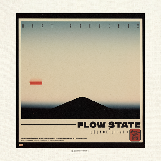 FLOW STATE for LOUNGE LIZARD EP-4